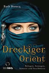 E-Book (epub) Dreckiger Orient von Ruth Broucq