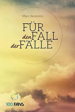 E-Book (epub) Für den Fall der Fälle von Marc Benduhn