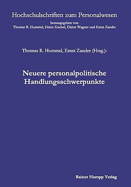 Kartonierter Einband Neuere personalpolitische Handlungsschwerpunkte von Thomas R. Hummel, Ernst Zander