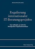 E-Book (pdf) Regulierung internationaler IT-Beratungsprojekte von Michaela Wieandt-Ledebur