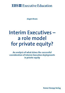 E-Book (pdf) Interim Executives - a role model for private equity? von Jürgen Bruns
