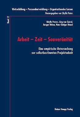E-Book (pdf) Arbeit  Zeit  Souveränität von Sibylle Peters, Jörg von Garrel, Ansgar Düben