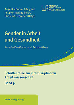 E-Book (pdf) Gender in Arbeit und Gesundheit von Angelika Braun, Edelgard Kutzner, Nadine Pieck