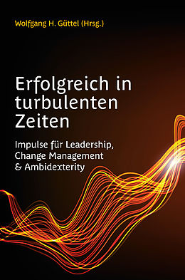 E-Book (pdf) Erfolgreich in turbulenten Zeiten von Wolfgang H. Güttel