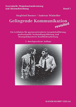 Fester Einband Gelingende Kommunikation  revisited von Siegfried Rosner, Andreas Winheller