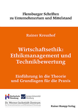 E-Book (pdf) Wirtschaftsethik: Ethikmanagement und Technikbewertung von Rainer Kreuzhof