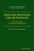 E-Book (pdf) Zwischen Provinzen und Metropolen von Simon Fietze, Doris Holtmann, Florian Schramm