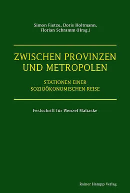 E-Book (pdf) Zwischen Provinzen und Metropolen von Simon Fietze, Doris Holtmann, Florian Schramm