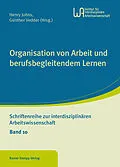 E-Book (pdf) Organisation von Arbeit und berufsbegleitendem Lernen von Henry Johns, Günther Vedder