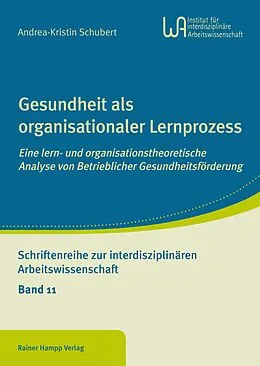 E-Book (pdf) Gesundheit als organisationaler Lernprozess von Andrea-Kristin Schubert
