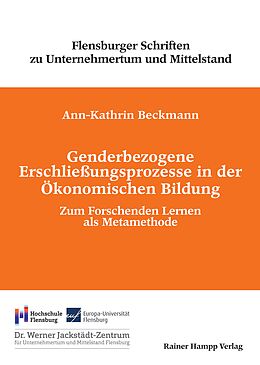 E-Book (pdf) Genderbezogene Erschließungsprozesse in der Ökonomischen Bildung von Ann-Kathrin Beckmann