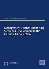 eBook (pdf) Management Practice Supporting Sustained Development in the German Art Collection de Louisa Krämer-Weidenhaupt