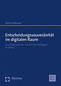 E-Book (pdf) Entscheidungssouveränität im digitalen Raum von Ulrich Hofmann
