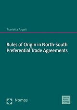 eBook (pdf) Rules of Origin in North-South Preferential Trade Agreements de Marietta Angeli