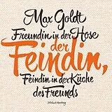 Audio CD (CD/SACD) Freundin in der Hose der Feindin, Feindin in der Küche des Freunds von Max Goldt