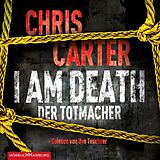 Audio CD (CD/SACD) I Am Death. Der Totmacher (Ein Hunter-und-Garcia-Thriller 7) von Chris Carter