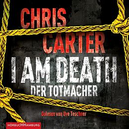 Audio CD (CD/SACD) I Am Death. Der Totmacher (Ein Hunter-und-Garcia-Thriller 7) von Chris Carter