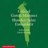 Audio CD (CD/SACD) Hundert Jahre Einsamkeit von Gabriel García Márquez
