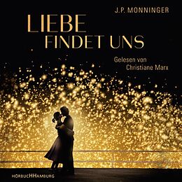 Audio CD (CD/SACD) Liebe findet uns von J.P. Monninger