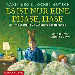 Audio CD (CD/SACD) Es ist nur eine Phase, Hase von Maxim Leo, Jochen Gutsch