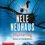Audio CD (CD/SACD) Muttertag (Ein Bodenstein-Kirchhoff-Krimi 9) von Nele Neuhaus