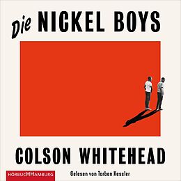 Audio CD (CD/SACD) Die Nickel Boys von Colson Whitehead