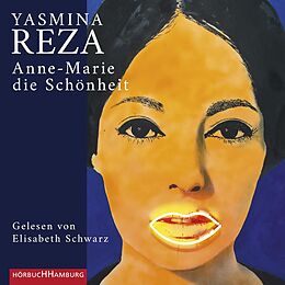 Audio CD (CD/SACD) Anne-Marie die Schönheit von Yasmina Reza
