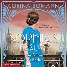 Audio CD (CD/SACD) Die Farben der Schönheit  Sophias Träume (Sophia 2) von Corina Bomann