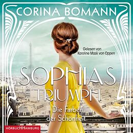 Audio CD (CD/SACD) Die Farben der Schönheit  Sophias Triumph (Sophia 3) von Corina Bomann