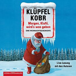 Audio CD (CD/SACD) Morgen, Klufti, wird's was geben von Volker Klüpfel, Michael Kobr