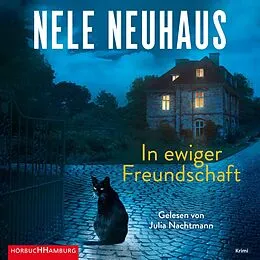Audio CD (CD/SACD) In ewiger Freundschaft (Ein Bodenstein-Kirchhoff-Krimi 10) von Nele Neuhaus