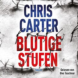 Audio CD (CD/SACD) Blutige Stufen (Ein Hunter-und-Garcia-Thriller 12) von Chris Carter