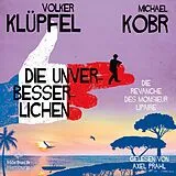 Audio CD (CD/SACD) Die Unverbesserlichen Die Revanche des Monsieur Lipaire (Die Unverbesserlichen 2) von Volker Klüpfel, Michael Kobr