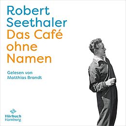 Audio CD (CD/SACD) Das Café ohne Namen von Robert Seethaler