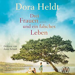 Audio CD (CD/SACD) Drei Frauen und ein falsches Leben (Die Haus am See-Reihe 3) von Dora Heldt