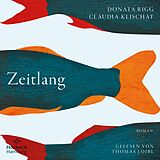 Audio CD (CD/SACD) Zeitlang von Donata Rigg, Claudia Klischat