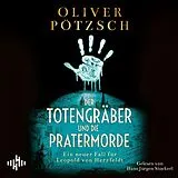 Audio CD (CD/SACD) Der Totengräber und die Pratermorde (Die Totengräber-Serie 4) von Oliver Pötzsch