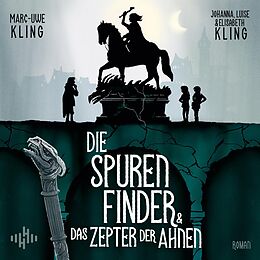 Audio CD (CD/SACD) Die Spurenfinder und das Zepter der Ahnen von Marc-Uwe Kling, Johanna, Luise und Elisabeth Kling