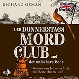 Audio CD (CD/SACD) Der Donnerstagsmordclub und der unlösbare Code (Die Mordclub-Serie 5) von Richard Osman