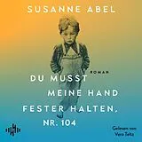 Audio CD (CD/SACD) Du musst meine Hand fester halten, Nr. 104 von Susanne Abel
