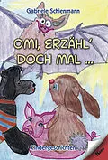 E-Book (epub) Omi, erzähl doch mal... von Gabriele Schienmann