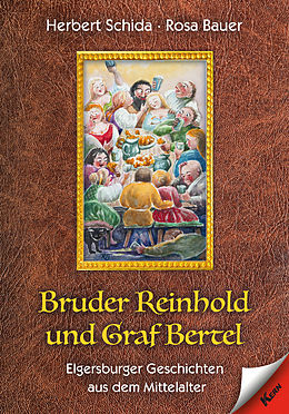 E-Book (epub) Bruder Reinhold und Graf Bertel von Herbert Schida