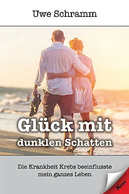 E-Book (epub) Glück mit dunklen Schatten von Uwe Schramm