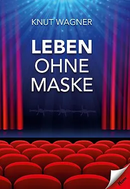 E-Book (epub) Leben ohne Maske von Knut Wagner