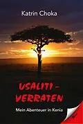 E-Book (epub) Usaliti - verraten von Katrin Choka