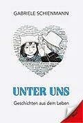 E-Book (epub) Unter Uns von Gabriele Schienmann