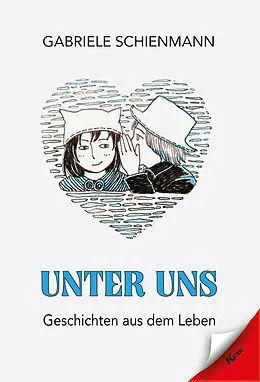 E-Book (epub) Unter Uns von Gabriele Schienmann
