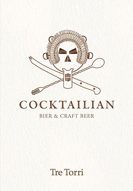 E-Book (pdf) Cocktailian 3 von Dirk Hoplitschek, Peter Eichhorn, Helmut Adam