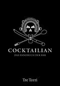 E-Book (pdf) Cocktailian 1 (2015) von Marianne J. Strauss, Jens Hasenbein, Bastian Häuser