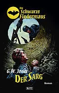 E-Book (epub) Die schwarze Fledermaus 02: Der Sarg von G. W. Jones